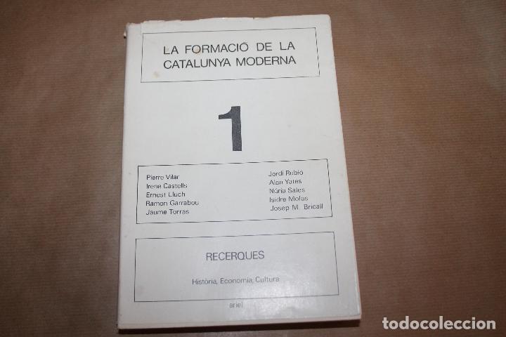 Libros de segunda mano: LA FORMACIO DE LA CATALUNYA MODERNA, EDITORIAL ARIEL, EN CATAL&Agrave; - Foto 1