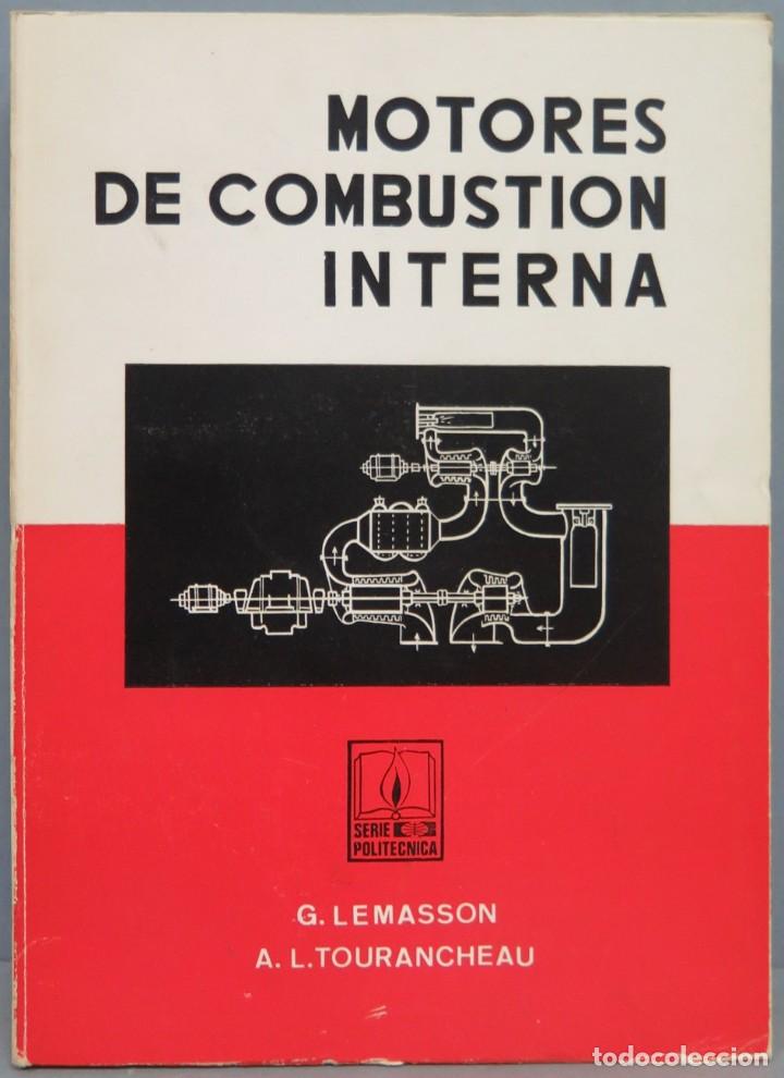 Libros de segunda mano: MOTORES DE COMBUSTION INTERNA. LEMASSON. TOURANCHEAU - Foto 1