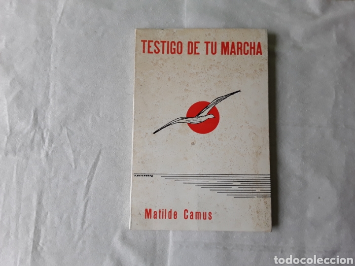 Libros de segunda mano: TESTIGO DE TU MARCHA --- Matilde Camus - Foto 1