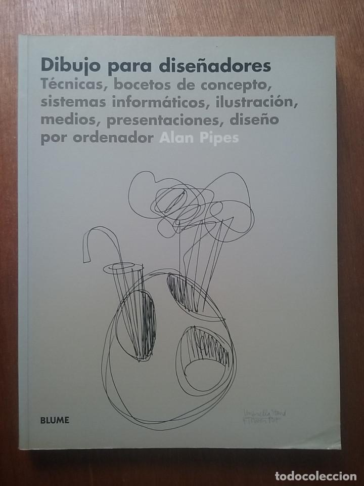 Libri di seconda mano: DIBUJO PARA DISE&Ntilde;ADORES, ALAN PIPES, BLUME, 2008
