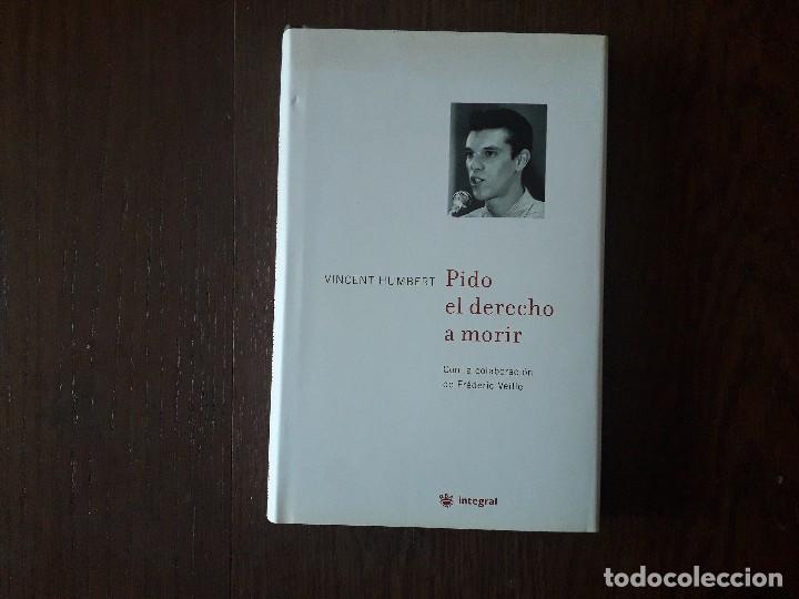 Libros de segunda mano: libro usado, pido el derecho a morir, Vincent Humbert. Integral. - Foto 1