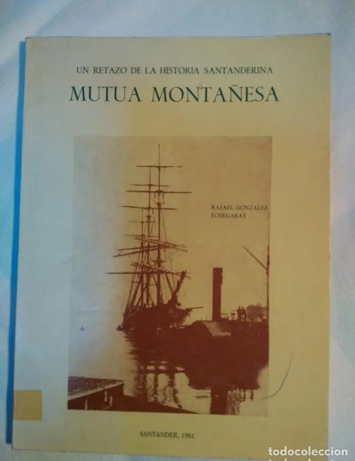 Libros de segunda mano: RETAZO DE LA HISTORIA SANTANDERINA MUTUA MONTA&Ntilde;ESA - Foto 1