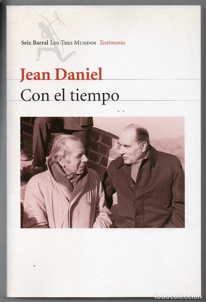 Libros de segunda mano: Con el tiempo. Diarios 1970-1989. Jean Daniel - Foto 1