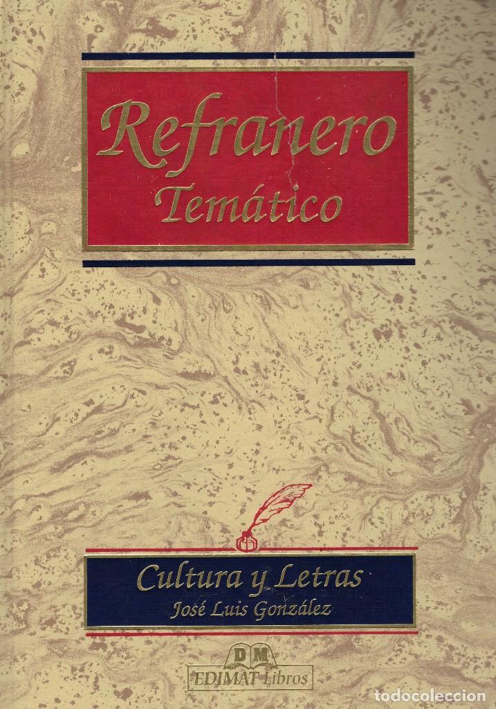 Libros de segunda mano: Refranero Tem&aacute;tico / Jos&eacute; Luis Gonz&aacute;lez - Foto 1