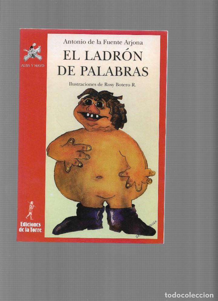 Libros de segunda mano: El ladr&oacute;n de palabras.Ediciones de la torre.isbn 9788479602352