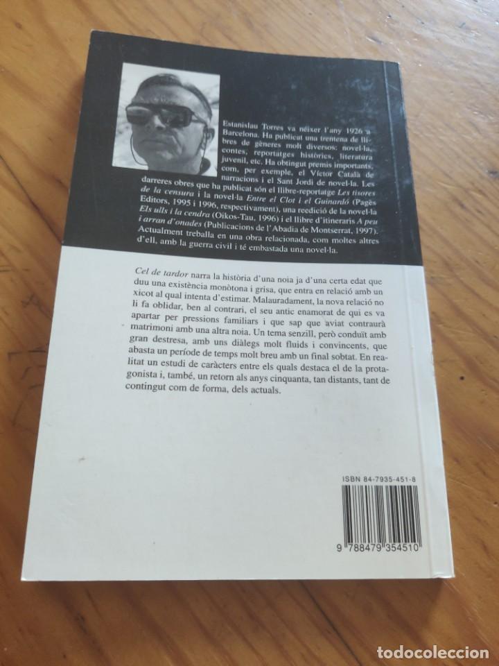 Libros de segunda mano: Cel de tardor. Estanislau Torres. Dedicat&ograve;ria aut&ograve;grafa al C.A.D.C.I. - Foto 8