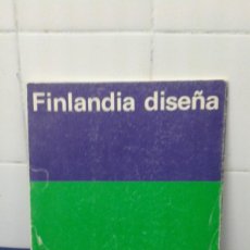 Libros de segunda mano: FINLANDIA DISEÑA, MUSEO ESPAÑOL DE ARTE CONTEMPORÁNEO, MINISTERIO DE CULTURA. Lote 203934077