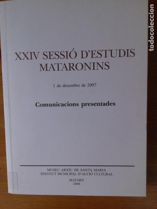 Gebrauchte B&uuml;cher: XXIV Sessi&oacute; d'Estudis Mataronins