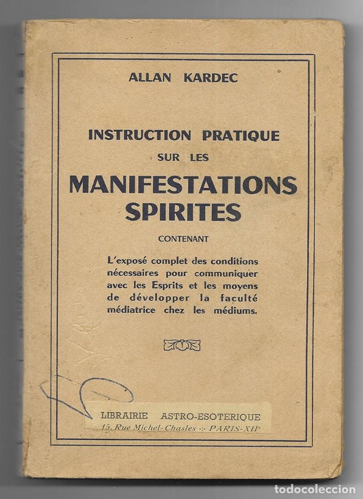 Libros de segunda mano: Manifestations Spirites. Instruction Practique sur les.. Kardec, Allan 1952 - Foto 1