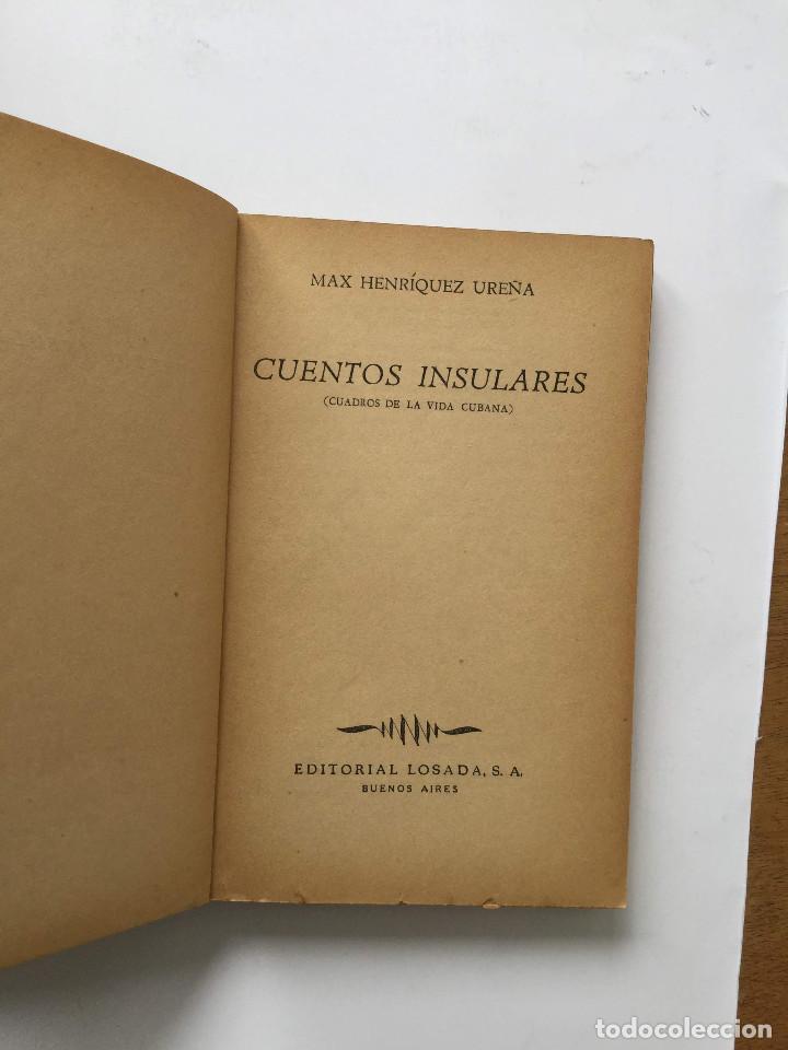 Libros de segunda mano: Cuentos Insulares, Max Henr&iacute;quez Ure&ntilde;a, Losada - Foto 3