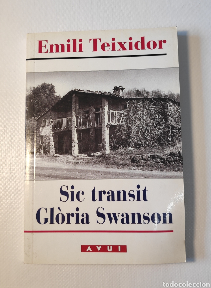 Libros de segunda mano: Sic transit Gl&ograve;ria Swanson. Emili Teixidor. - Foto 1