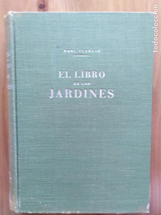 Libros de segunda mano: EL LIBRO DE LOS JARDINES. NOEL CLARASO - Foto 1