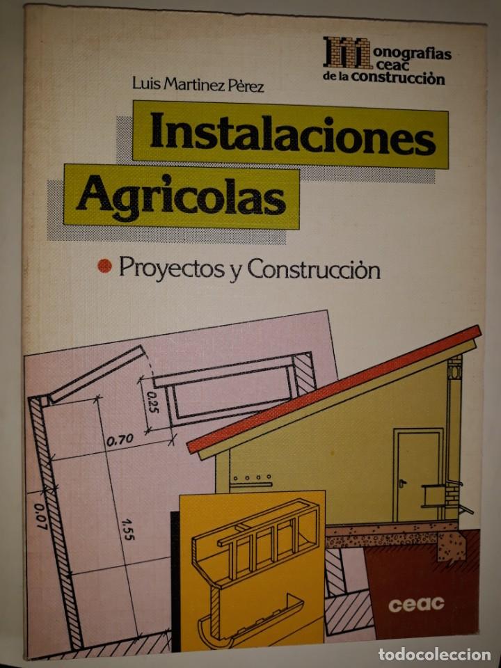 Libros de segunda mano: INSTALACIONES AGR&Iacute;COLAS PROYECTOS CONSTRUCCI&Oacute;N VIVIENDA RURAL ABASTECIMIENTO AGUA ESTABLOS GALLINERO
