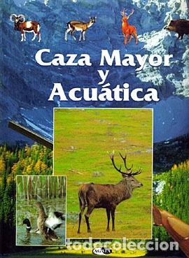 Libros de segunda mano: CAZA MAYOR Y ACUATICA - Foto 1