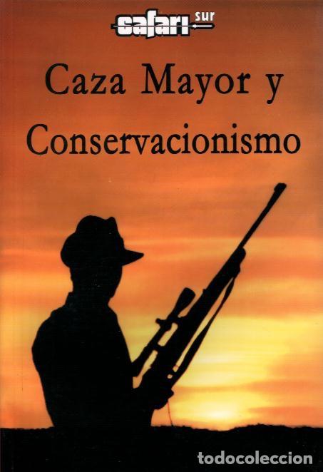 Libros de segunda mano: CAZA MAYOR Y CONSERVACIONISMO - Foto 1