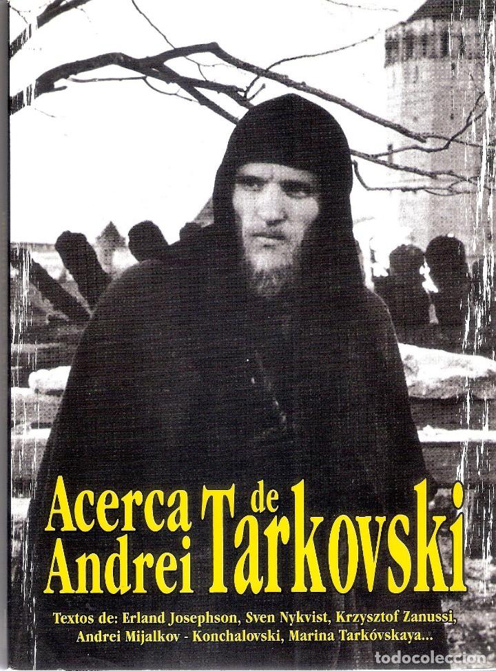 Libros de segunda mano: ACERCA DE ADREI TARK KOVSKI - ERLAND JOSEPHSON - Foto 1