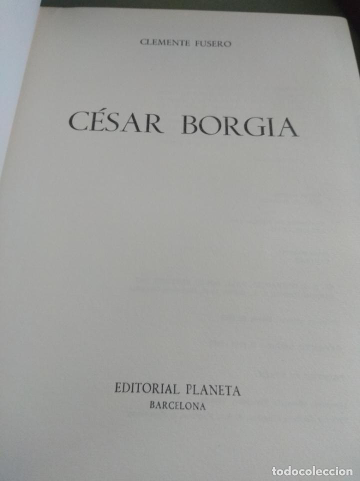Libros de segunda mano: CLEMENTE FUSERO : C&Eacute;SAR BORGIA (PLANETA - Foto 2