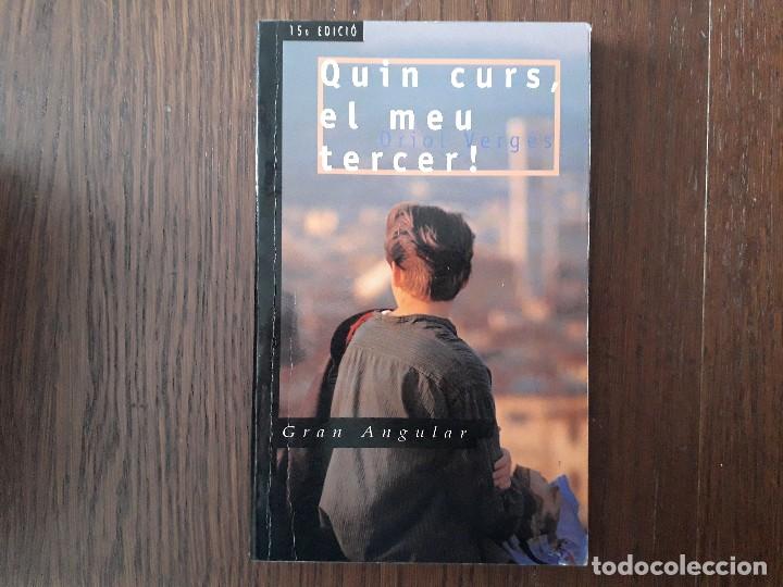 Libros de segunda mano: libro usado, Quin curs, el meu tercer, Oriol Verg&eacute;s. Gran angular. - Foto 1