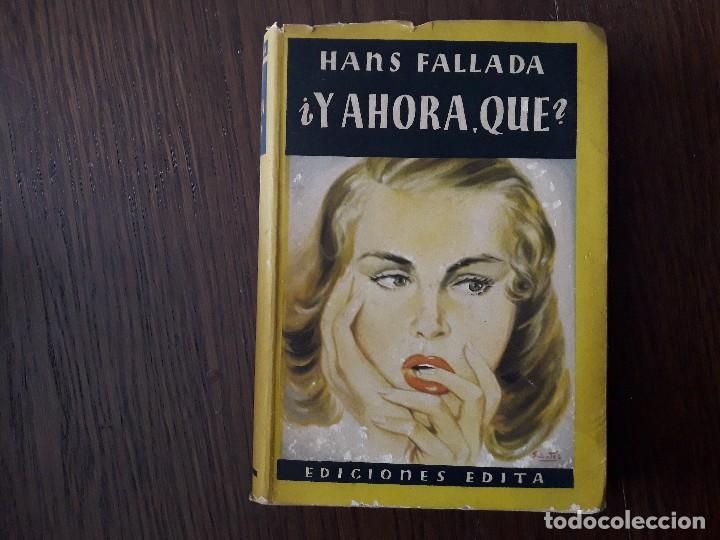 Libros de segunda mano: libro usado, &iquest;Y ahora qu&eacute;?, Hans Fallada. Ediciones Edita. - Foto 1