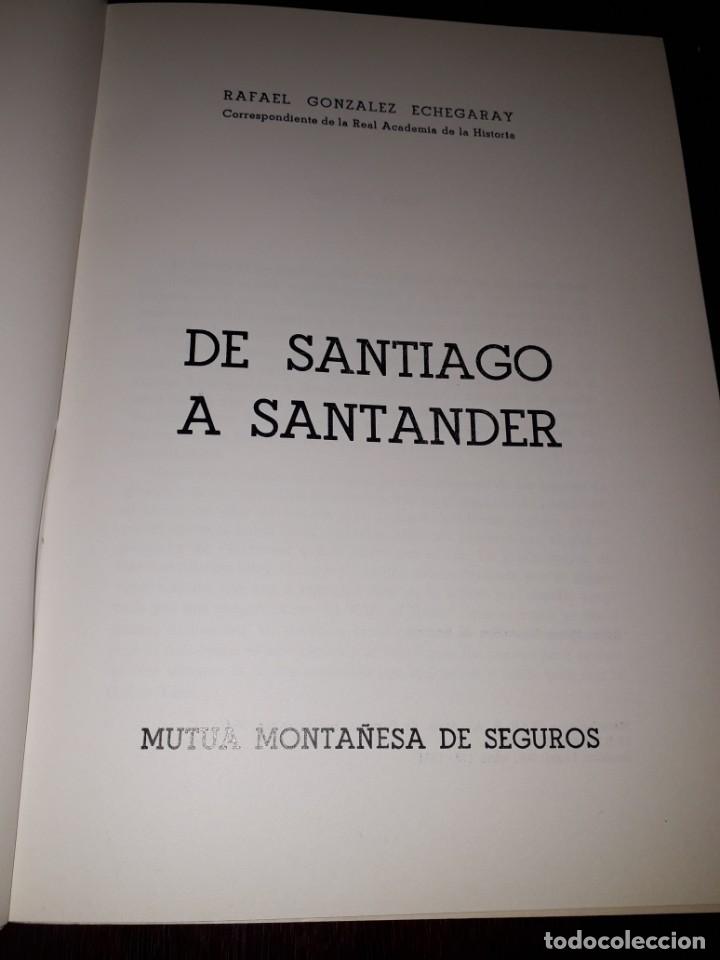 Libros de segunda mano: LIBRO 2016 DE SANTIAGO A SANTANDER RAFAEL GONZALEZ ECHEGARAY - Foto 2