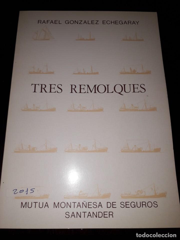 Libros de segunda mano: LIBRO 2015 TRES REMOLQUES RAFAEL GONZALEZ ECHEGARAY - Foto 1