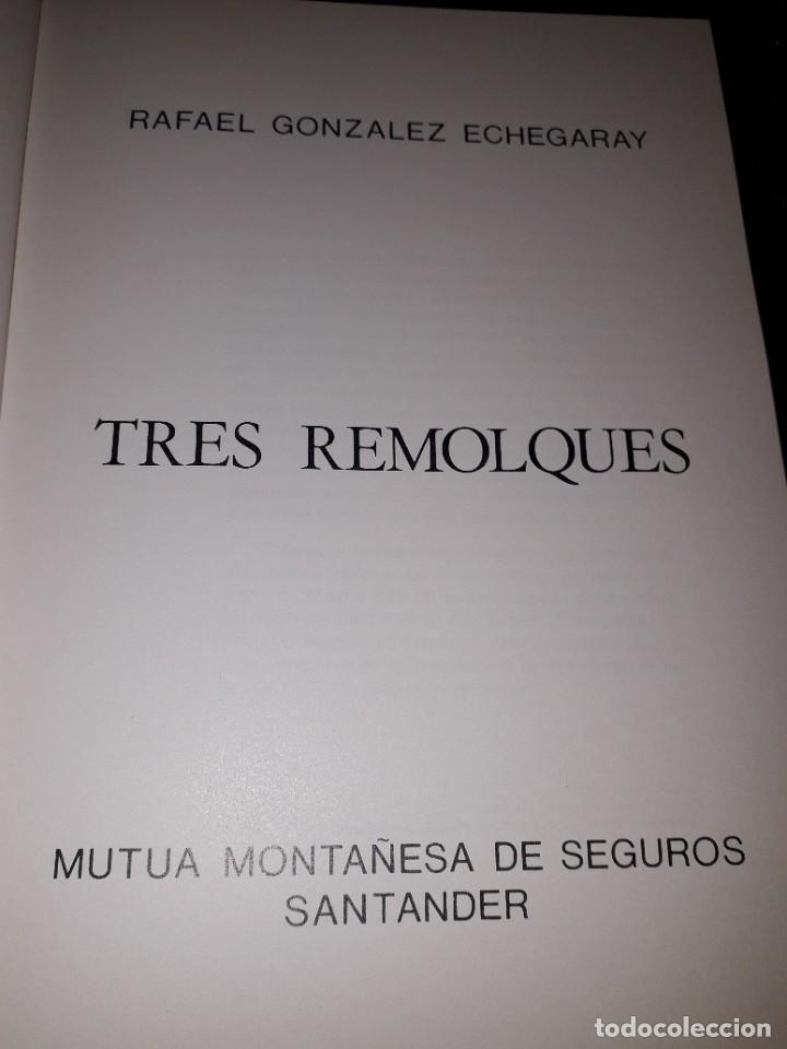 Libros de segunda mano: LIBRO 2015 TRES REMOLQUES RAFAEL GONZALEZ ECHEGARAY - Foto 2