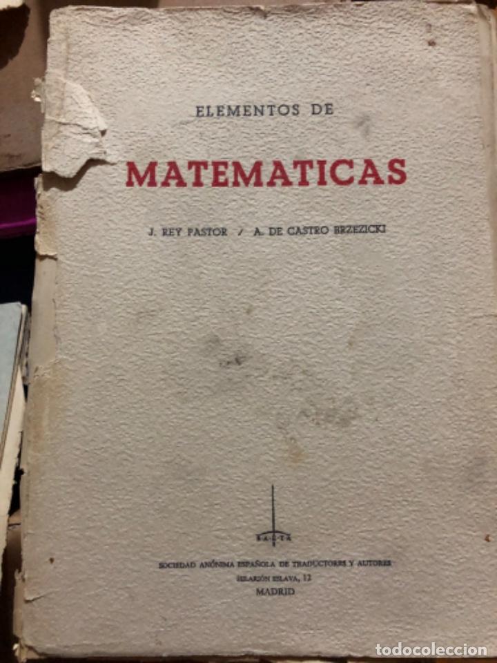 Libros de segunda mano: ELEMENTOS DE MATEM&Aacute;TICAS. J. Rey Pastor - Foto 1