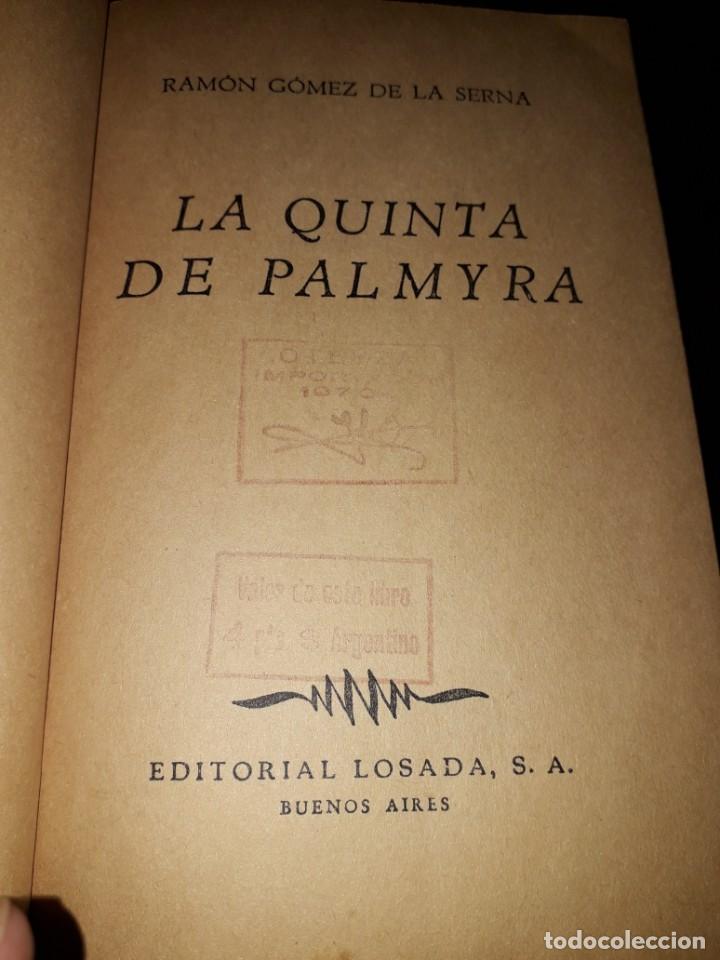 Libros de segunda mano: LIBRO 1775 LA QUINTA DE PALMYRA RAMON GOMEZ DE LA SERNAEDITORIAL LOSADA - Foto 2