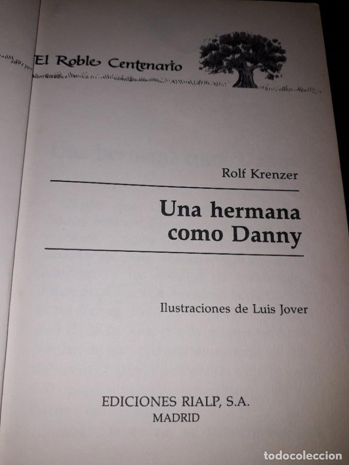 Libros de segunda mano: LIBRO 1333 UNA HERMANA COMO DANNY EL ROBLE CENTENARIO - Foto 2