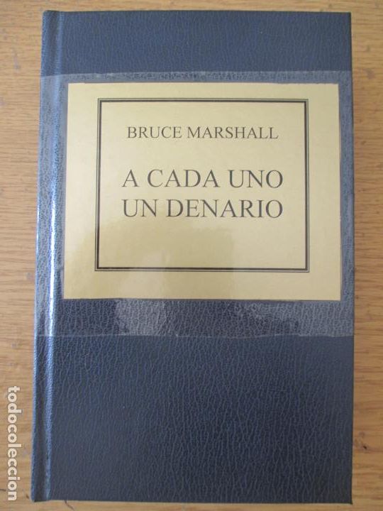 Libros de segunda mano: BRUCE MARSHALL. A CADA UNO UN DENARIO. NOVELA - Foto 1