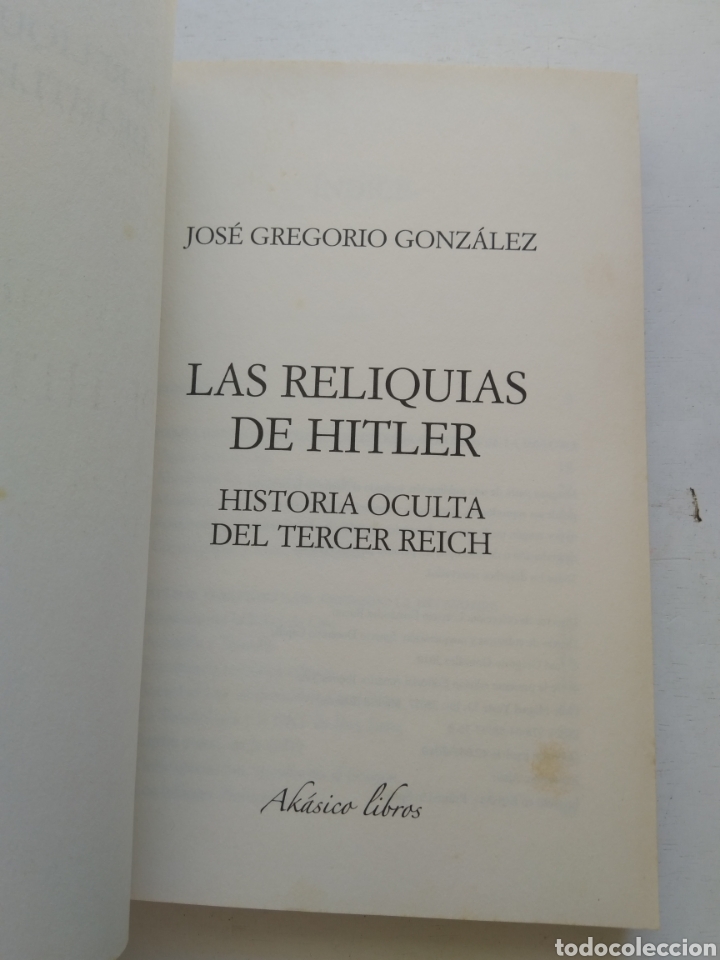 Libros de segunda mano: LAS RELIQUIAS DE HITLER/JOS&Eacute; GREGORIO GONZ&Aacute;LEZ - Foto 2