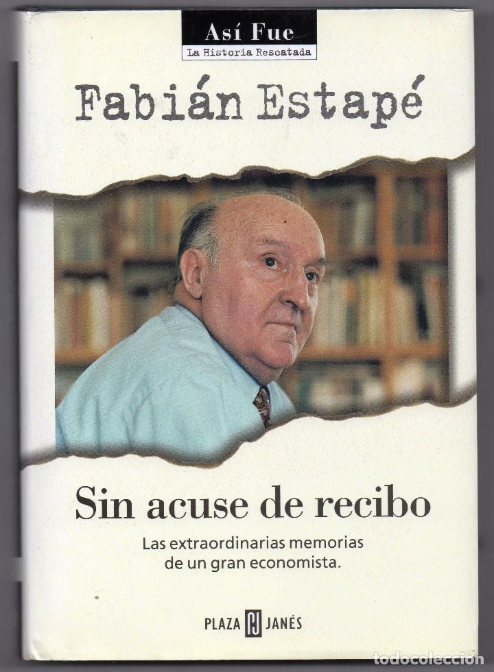 Libros de segunda mano: Sin acuse de recibo. Fabi&aacute;n Estap&eacute;. Memorias - Foto 1