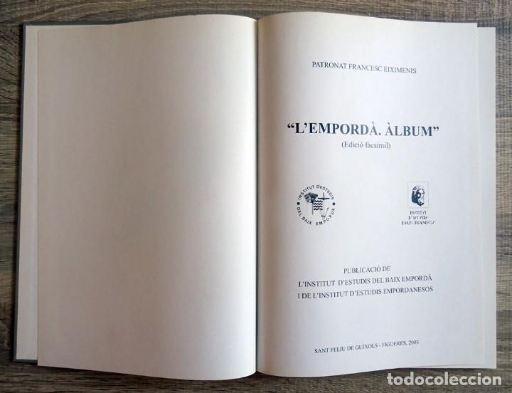 Libros de segunda mano: LIBRO L&acute;EMPORD&Aacute; &Aacute;LBUM EDICI&Oacute;N FACS&Iacute;MIL - Foto 2