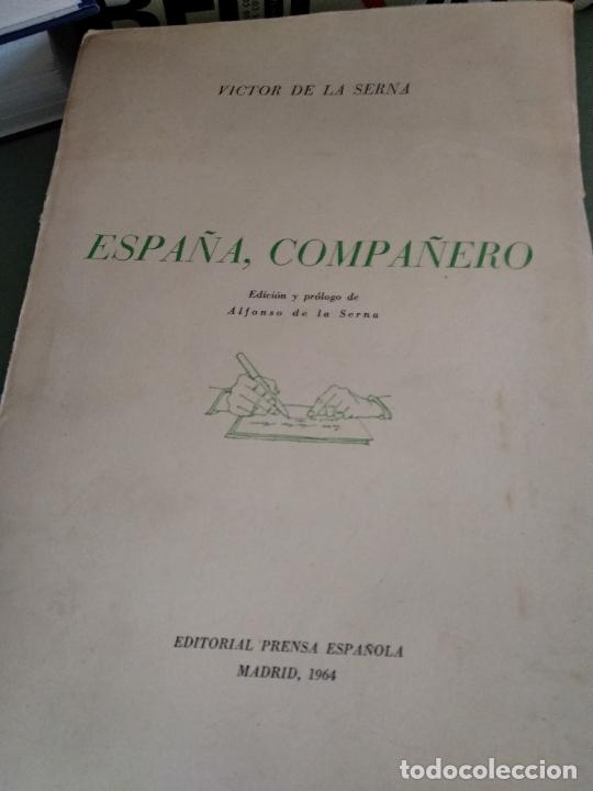 Libros de segunda mano: ESPA&Ntilde;A, COMPA&Ntilde;ERO, VICTOR DE LA SERNA - Foto 1