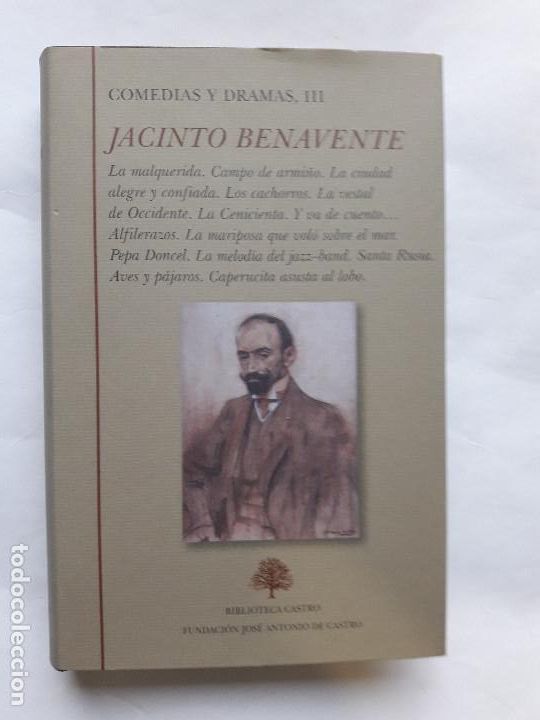 Libros de segunda mano: JACINTO BENAVENTE,COMEDIAS Y DRAMAS,III, LA MALQUERIDA,ETC,2015 - Foto 1