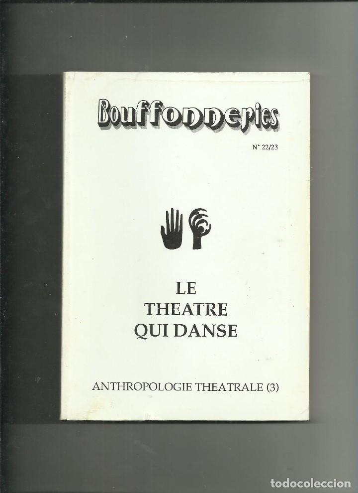 Libros de segunda mano: BOUFFONNERIES LE THEATRE QUI DANSE