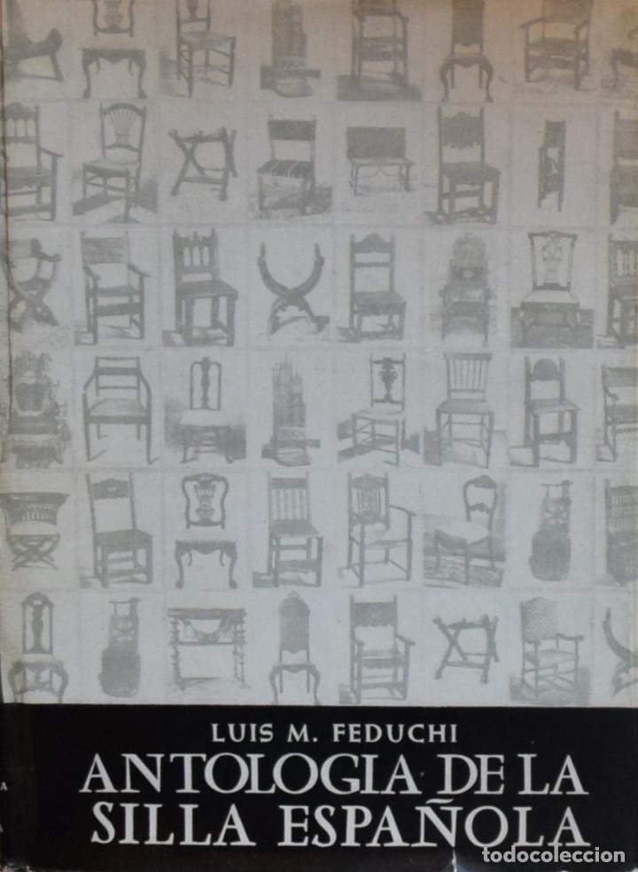 Libros de segunda mano: ANTOLOG&Iacute;A DE LA SILLA ESPA&Ntilde;OLA - Luis M. FEDUCHI - Foto 1