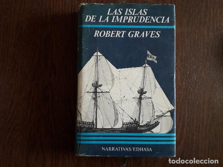 Libros de segunda mano: libro usado, Las islas de la imprudencia, Robert Graves. Narrativas Edhasa. - Foto 1