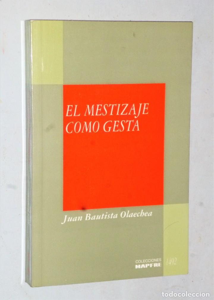 Libros de segunda mano: EL MESTIZAJE COMO GESTA - Foto 1