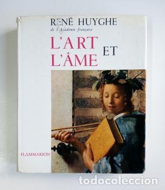 Libros de segunda mano: L ART ET L &Acirc;ME.- REN&Eacute; HUYCHE (1960) - Foto 1