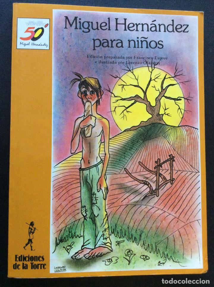 Libros de segunda mano: LIBRO MIGUEL HERNANDEZ PARA NI&Ntilde;OS. EDICIONES DE LA TORRE - Foto 1