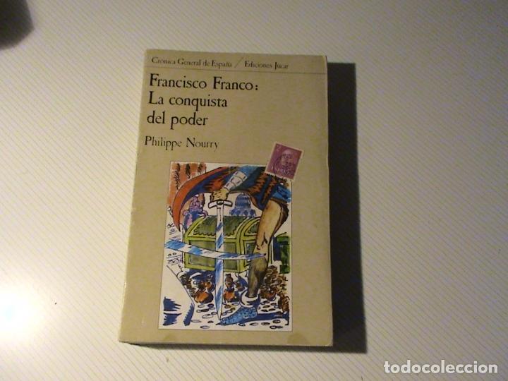 Libros de segunda mano: Francisco Franco: La conquista del poder. (Philippe Nourry) - Foto 1