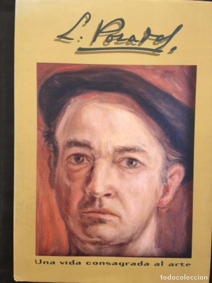 Libros de segunda mano: LEON POSADA SALDARRIAGA, UNA VIDA CONSAGRADA AL ARTE