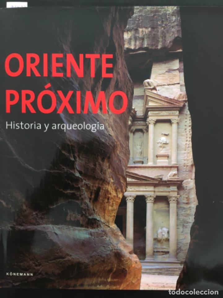 Libri di seconda mano: ORIENTE PROXIMO, HISTORIA Y ARQUEOLOGIA, OLIVER BINST, KONEMANN