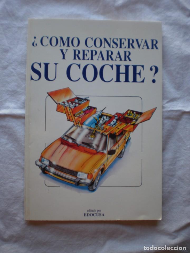 Libros de segunda mano: &iquest;COMO CONSERVAR Y REPARAR SU COCHE? - Foto 1