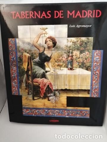 Libros de segunda mano: LUIS AGROMAYOR: Tabernas de Madrid - Foto 1