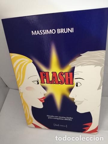 Libros de segunda mano: Flash: novela con recetas f&aacute;ciles para conquistas dif&iacute;ciles (Primera edici&oacute;n) - Foto 1