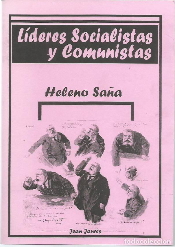 Libri di seconda mano: Heleno SA&Ntilde;A : L&iacute;deres obreros socialistas y comunistas. (Eds. Voz de los sin Voz, 2013)