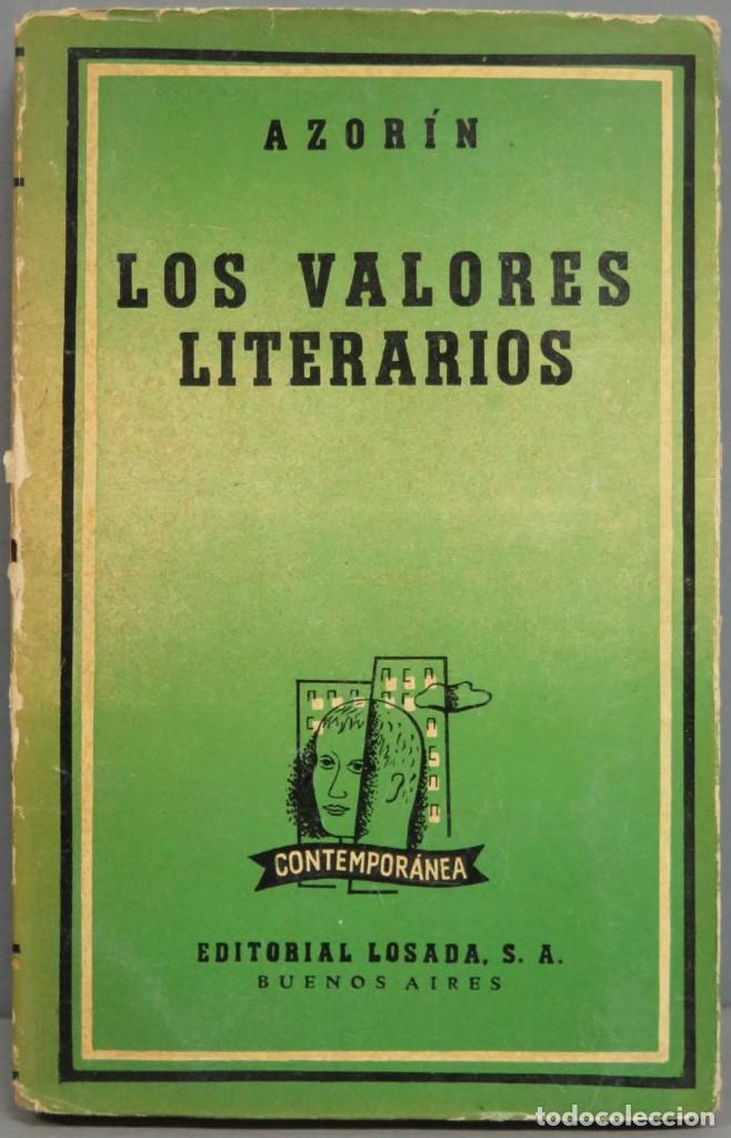 Libros de segunda mano: 1944.- LOS VALORES LITERARIOS. AZORIN. ED. LOSADA - Foto 1