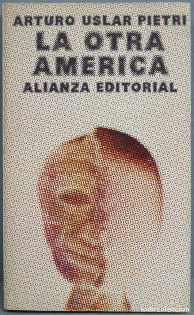 Libros de segunda mano: LA OTRA AM&Eacute;RICA. USLAR PIETRI - Foto 1